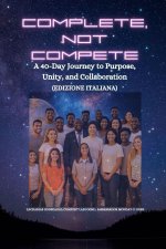 COMPLETE, NOT COMPETE