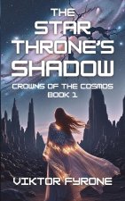 The Star Throne's Shadow