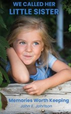 We Called Her Little Sister