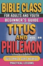 Bible Class for Adults and Youth Beginner's Guide - Titus and Philemon