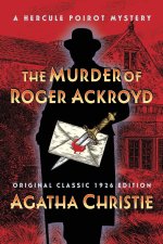 The Murder of Roger Ackroyd (Original Classic 1926 Edition)