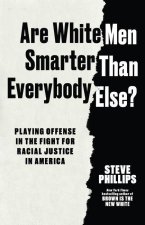 Are White Men Really Smarter Than Everyone Else?