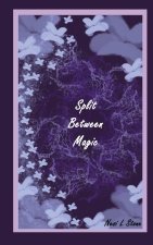 Split Between Magic