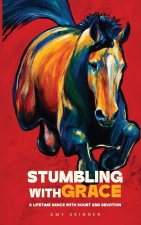 Stumbling With Grace
