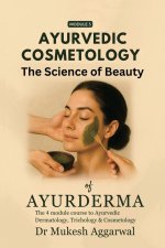 Ayurvedic Cosmetology The Science of Beauty