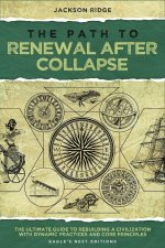 The Path to Renewal After Collapse