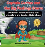 Captain Cortex and the Big Feelings Storm