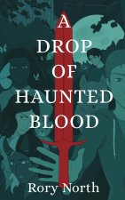 A Drop of Haunted Blood