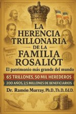 La herencia trillonaria de la familia Rosaliót