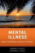Mental Illness What Everyone Needs to Know