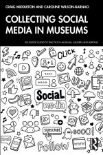 Collecting Social Media in Museums