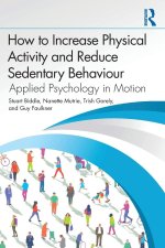 How to Increase Physical Activity and Reduce Sedentary Behaviour