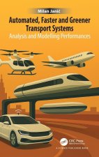 Automated, Faster and Greener Transport Systems
