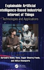 Explainable Artificial Intelligence-based Industrial Internet of Things