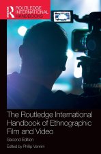Routledge International Handbook of Ethnographic Film and Video