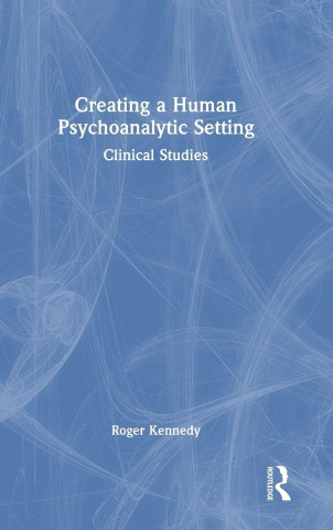 Creating a Human Psychoanalytic Setting