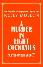 Murder in Eight Cocktails