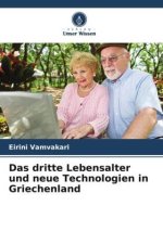 Das dritte Lebensalter und neue Technologien in Griechenland