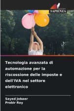 Tecnologia avanzata di automazione per la riscossione delle imposte e dell'IVA nel settore elettronico