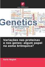 Variações nas proteínas e nos genes: algum papel na asma brônquica?