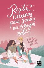 RECETAS CUBANAS PARA SANAR UN CORAZÓN ROTO