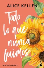 TODO LO QUE NUNCA FUIMOS