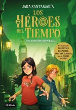 LOS HÉROES DEL TIEMPO 2: UNA TRAICIÓN INESPERADA