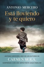 Esta lloviendo y te quiero