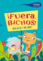 FUERA, BICHOS!