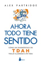 AHORA TODO TIENE SENTIDO