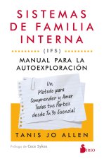 SISTEMAS DE FAMILIA INTERNA: MANUAL PARA LA AUTOEXPLORACIÓN