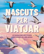 (CAT).NAIXUTS PER VIATJAR:MIGRACIONS MES EPIQUES I SORPRESE