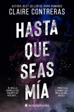 HASTA QUE SEAS MIA