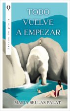 TODO VUELVE A EMPEZAR