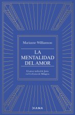 MENTALIDAD DEL AMOR, LA