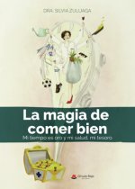 La magia de comer bien