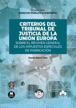 Criterios del Tribunal de Justicia de la Unión Europa sobre el régimen general d