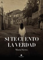 Si te cuento la verdad