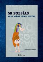 50 POESIAS PARA NIÑOS MEDIO POETAS