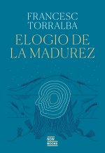 Elogio de la madurez