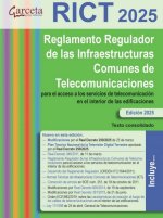 RICT 2025. REGLAMENTO REGULADOR DE LAS INFRAESTRUCTURAS COMUNES DE TELECOMUNICAC
