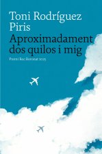 Aproximadament dos quilos i mig