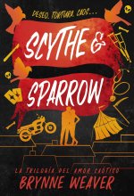 SCYTHE &SPARROW