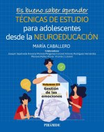 ES BUENO SABER APRENDER. TECNICAS DE ESTUDIO PARA ADOLESCENTES DESDE LA NEUROEDU