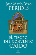 EL TESORO DEL CONVENTO CAÍDO