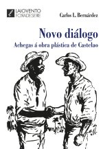 Novo diálogo. Achegas a obra plástica de Castelao