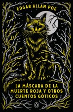 LA MASCARA DE LA MUERTE ROJA Y OTROS CUENTOS GOTICOS