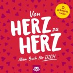 Von Herz zu Herz - Mein Buch für dich