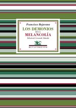 DEMONIOS DE LA MELANCOLIA, LOS