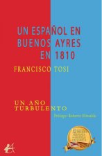 UN ESPAÑOL EN BUENOS AYRES EN 1810